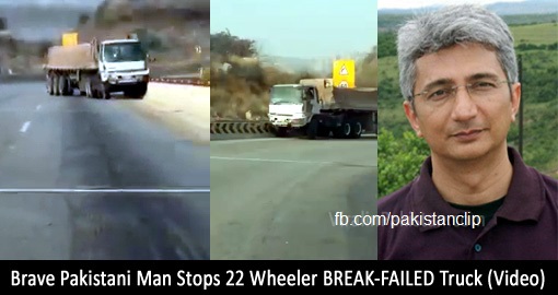 Brave Pakistani Man Stops 22 Wheeler Brake-Failed Truck (EXCLUSIVE VIDEO)